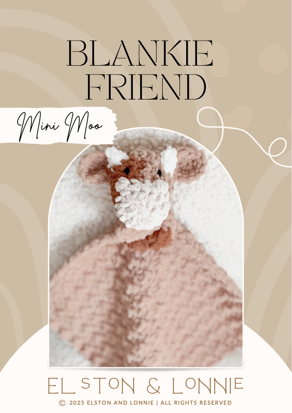 Mini Moo Blankie Friend Crochet Pattern By Elston and Lonnie